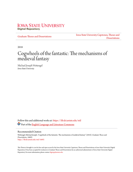 Cogwheels of the Fantastic: the Mechanisms of Medieval Fantasy Michael Joseph Wettengel Iowa State University