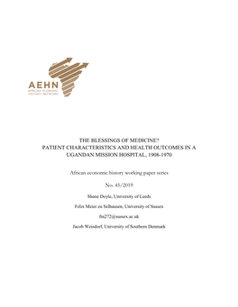 The Blessings of Medicine? Patient Characteristics and Health Outcomes in a Ugandan Mission Hospital, 1908-1970