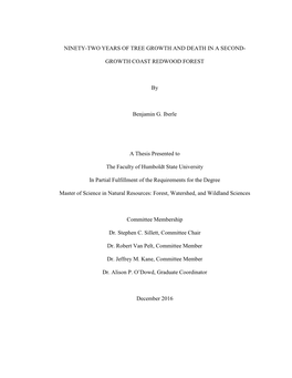 NINETY-TWO YEARS of TREE GROWTH and DEATH in a SECOND- GROWTH COAST REDWOOD FOREST by Benjamin G. Iberle a Thesis Presented to T