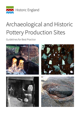 Archaeological and Historic Pottery Production Sites Guidelines for Best Practice Summary