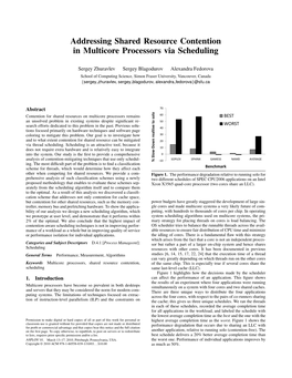 Addressing Shared Resource Contention in Multicore Processors Via Scheduling