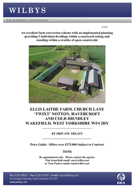 Ellis Laithe Farm, Church Lane 'Twixt' Notton, Havercroft and Cold Hiendley Wakefield, West Yorkshire Wf4