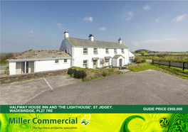Halfway House Inn and 'The Lighthouse', St Jidgey, Wadebridge, Pl27 7Re Guide Price £950,000 B38533a