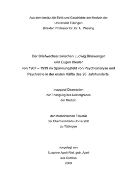 Der Briefwechsel Zwischen Ludwig Binswanger Und Eugen Bleuler Von 1907 – 1939 Im Spannungsfeld Von Psychoanalyse Und Psychiatrie in Der Ersten Hälfte Des 20