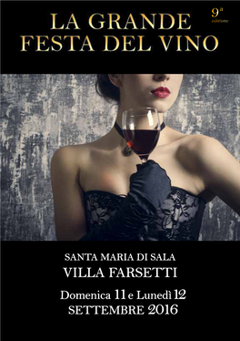 VILLA FARSETTI Domenica 11 E Lunedì12 SETTEMBRE 2016