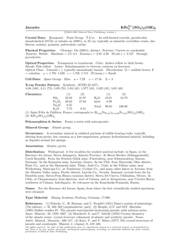 Jarosite Kfe3 (SO4)2(OH)6 C 2001-2005 Mineral Data Publishing, Version 1 Crystal Data: Hexagonal