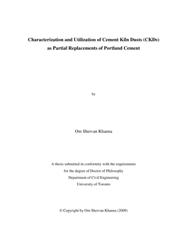 Characterization and Utilization of Cement Kiln Dusts (Ckds) As Partial Replacements of Portland Cement