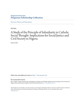 A Study of the Principle of Subsidiarity in Catholic Social Thought: Implications for Social Justice and Civil Society in Nigeria Simeon Iber