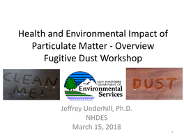 Health and Environmental Impact of Particulate Matter - Overview Fugitive Dust Workshop