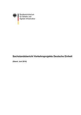 Sachstandsbericht Verkehrsprojekte Deutsche Einheit – Stand: Juni 2014