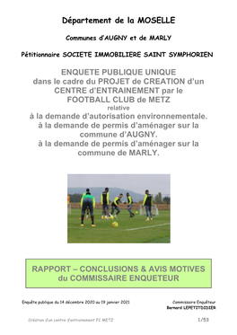 ENQUETE PUBLIQUE UNIQUE Dans Le Cadre Du PROJET De CREATION D'un CENTRE D'entrainement Par Le FOOTBALL CLUB De METZ