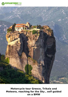 Motorcycle Tour Greece, Trikala and Meteora, Reaching for the Sky , Self