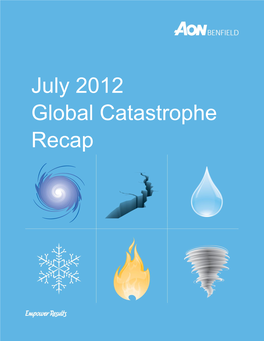 July 2012 Global Catastrophe Recap 1 1