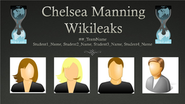 Chelsea Manning Wikileaks? What Were the Lasting Effects of the Leaks? Wikileaks