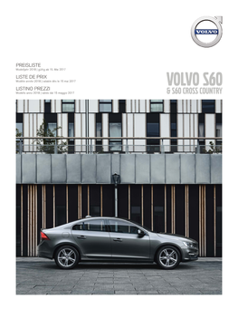 VOLVO S60 LISTINO PREZZI Modello Anno 2018 | Valido Dal 15 Maggio 2017 & S60 Cross Country Volvo S60 / S60 Cross Country Preise / Prix / Prezzi