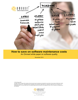 How to Save on Software Maintenance Costs an Omnext White Paper on Software Quality