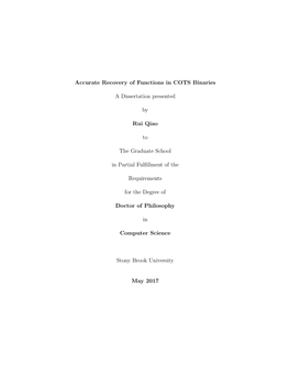 Accurate Recovery of Functions in COTS Binaries a Dissertation Presented by Rui Qiao to the Graduate School in Partial Fulfillme