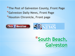 South Beach, Galveston What’S Going On? Emerald by the Sea Condos Current View from Emerald Proposed 5 Story Buildings