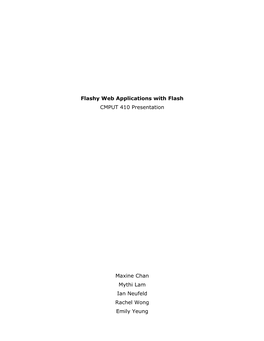 Flashy Web Applications with Flash CMPUT 410 Presentation Maxine