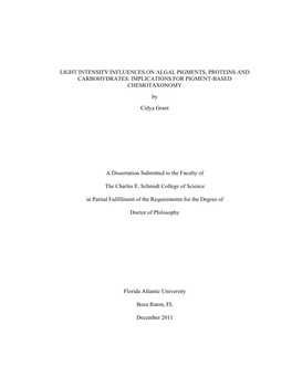 LIGHT INTENSITY INFLUENCES on ALGAL PIGMENTS, PROTEINS and CARBOHYDRATES: IMPLICATIONS for PIGMENT-BASED CHEMOTAXONOMY by Cidya Grant