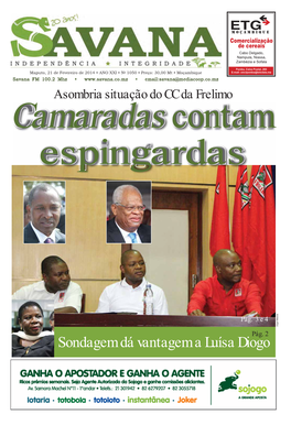 Sondagem Dá Vantagem a Luísa Diogo 2 TEMA DA SEMANA Savana 21-02-2014