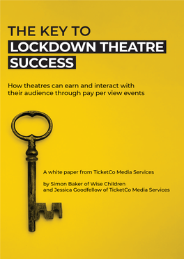 The Key to Lockdown Theatre Success