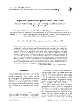 Replicator Dynamics for Optional Public Good Games Christoph Hauertwz,Silviademontewy, Josef Hofbauerw and Karl Sigmundnw8