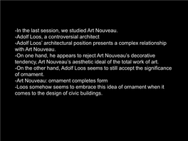 Adolf Loos, a Controversial Architect -Adolf Loos’ Architectural Position Presents a Complex Relationship with Art Nouveau