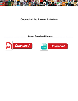 Coachella Live Stream Schedule