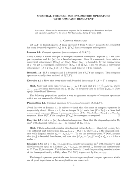 SPECTRAL THEOREM for SYMMETRIC OPERATORS with COMPACT RESOLVENT 1. Compact Operators Let X, Y Be Banach Spaces. a Linear Operato