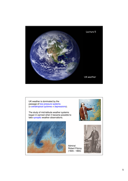 Lecture 1 UK Weather Lecture 5 UK Weather Is Dominated by The