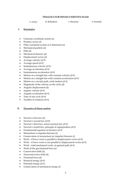 TEMATICS for PHYSICS WRITTEN EXAM E: Essay, D: Definition T: Theorem F: Formula I. Kinematics • Cartesian Coordinate System (