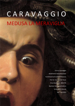 C a R a V a G G I O Medusa La Meraviglia