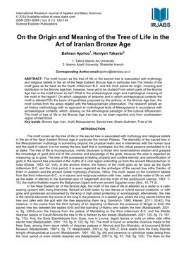 On the Origin and Meaning of the Tree of Life in the Art of Iranian Bronze Age Bahram Ajorloo1, Haniyeh Takavar2