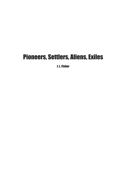 Pioneers, Settlers, Aliens, Exiles: the Decolonisation of White Identity In