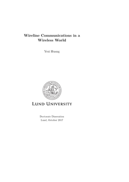 Wireline Communications in a Wireless World