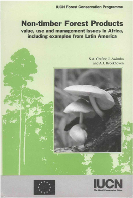 Non-Timber Forest Products: Value, Use and Management Issues in Africa, Including Examples from Latin America