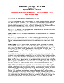 ALYSSA MILANO: SORRY NOT SORRY Guest: A.G. Episode Air Date 7/06/2020 **DRAFT AUTOMATED TRANSCRIPT – CHECK EPISODE AUDIO BEFOR