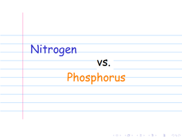Nitrogen Versus Phosphorus