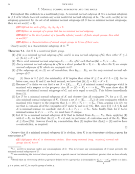 7. Minimal Normal Subgroups and the Socle Throughout This Section G Is A