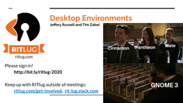 Desktop Environments Jeﬀery Russell and Tim Zabel