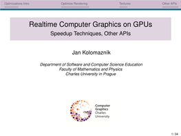 Realtime Computer Graphics on Gpus Speedup Techniques, Other Apis