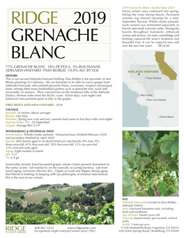 77% GRENACHE BLANC, 18% PICPOUL, 5% ROUSSANNE ADELAIDA VINEYARD PASO ROBLES 14.0% ALC by VOL HISTORY This Is Our Second Adelaida Vineyard Bottling