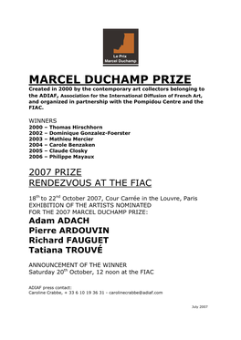 THE 2007 MARCEL DUCHAMP PRIZE: Adam ADACH Pierre ARDOUVIN Richard FAUGUET Tatiana TROUVÉ