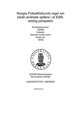 Norges Fotballforbunds Regel Om Lokalt Utviklede Spillere I Et EØS- Rettslig Perspektiv