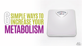 6 Simple Ways to Your Metabolism-Cslogo