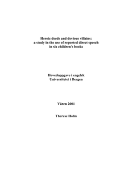 Heroic Deeds and Devious Villains: a Study in the Use of Reported Direct Speech in Six Children's Books