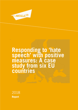 Responding to 'Hate Speech' with Positive Measures