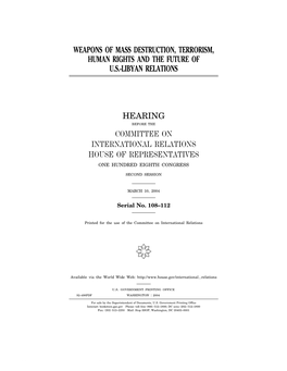 Weapons of Mass Destruction, Terrorism, Human Rights and the Future of U.S.-Libyan Relations