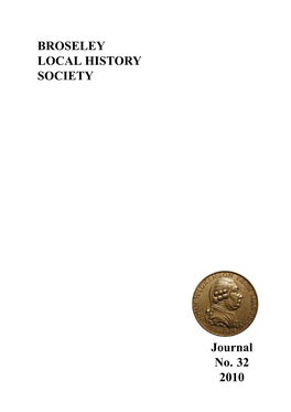 BROSELEY LOCAL HISTORY SOCIETY Journal No. 32 2010